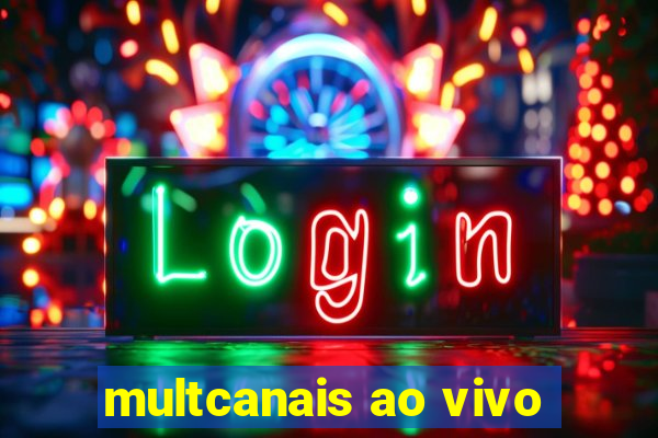 multcanais ao vivo